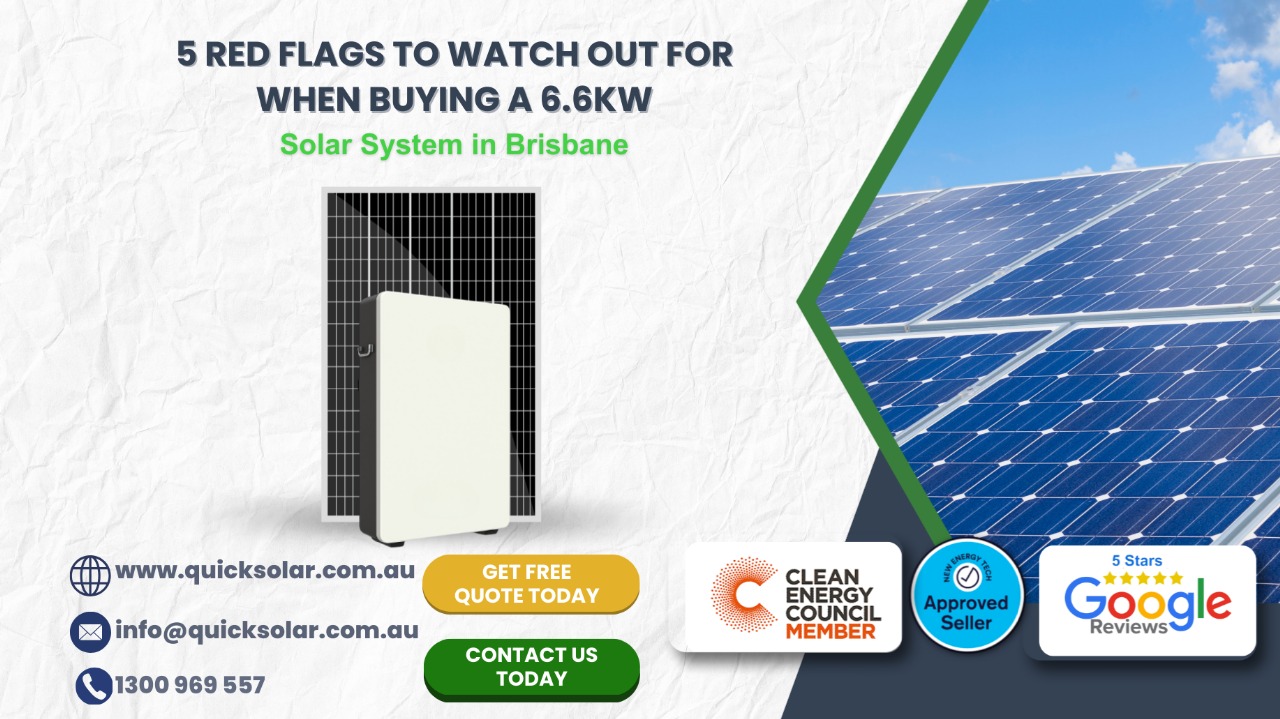 5 Red Flags to Watch Out for When Buying a 6.6kW Solar System in Brisbane