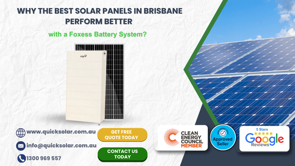 Why the Best Solar Panels in Brisbane Perform Better with a Foxess Battery System?
